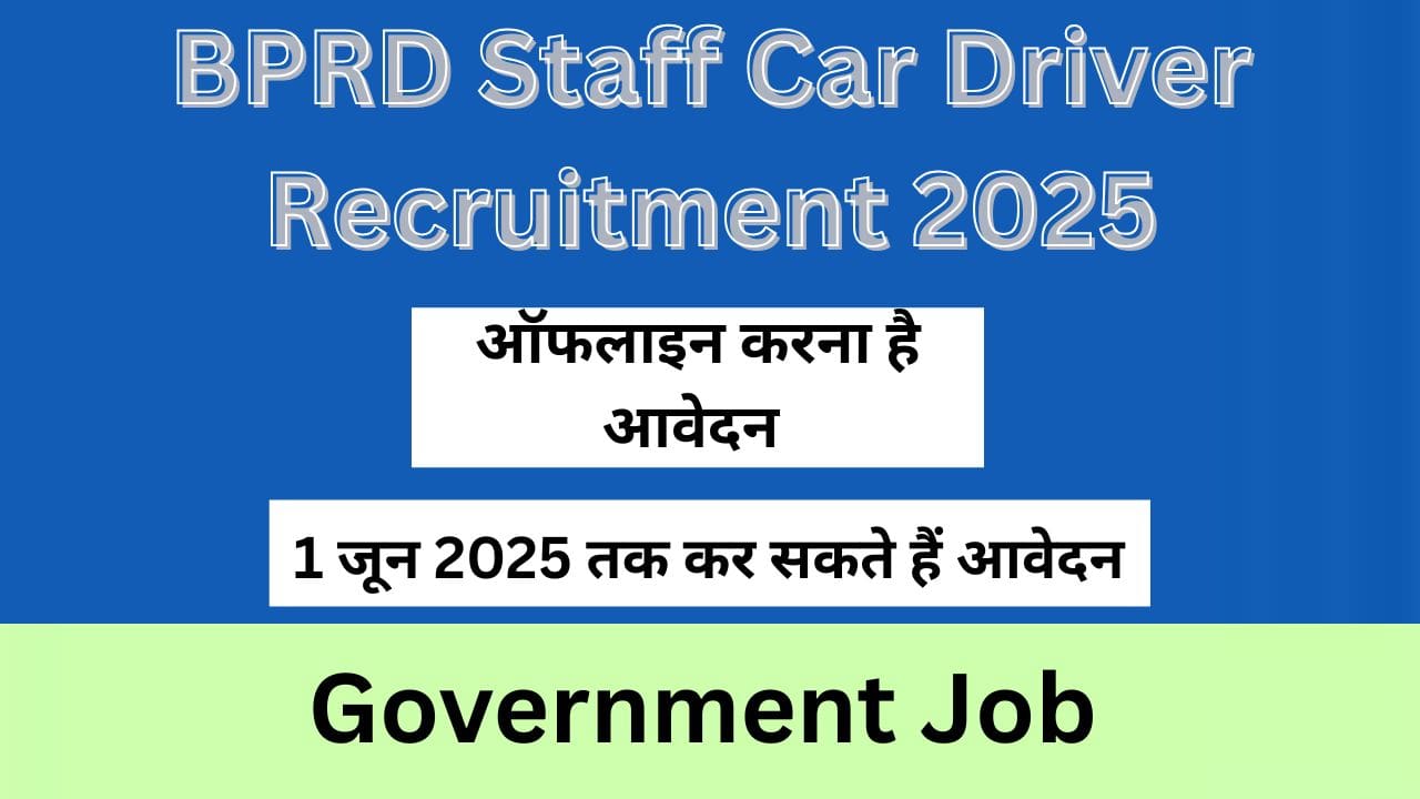 BPRD Staff Car Driver Recruitment 2025